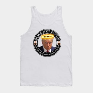 Donald Trumps Mugshot To Fame Tank Top